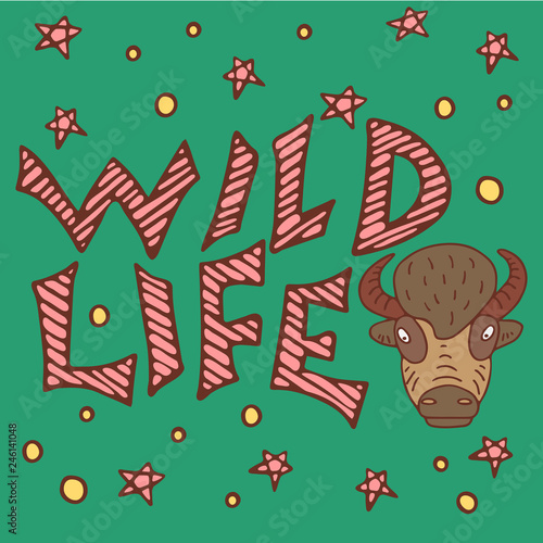 Color buffalo doodle with Wilde Life lettering