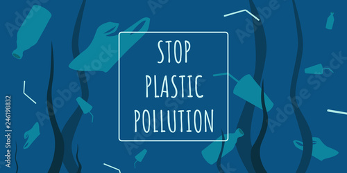 Plastic pollution in ocean - environmental problem. Stop Plastic Pollution - message in frame. Vector illustration.