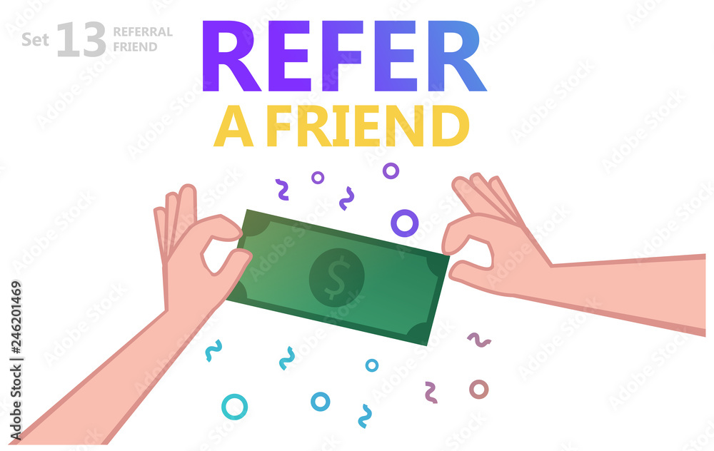 Refer a Friend Concept. Vector Illustration of two hands and Dollar