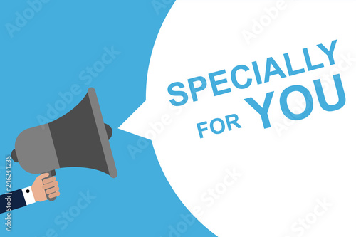 Hand Holding Megaphone With Speech Bubble SPECIALLY FOR YOU. Announcement. Vector illustration