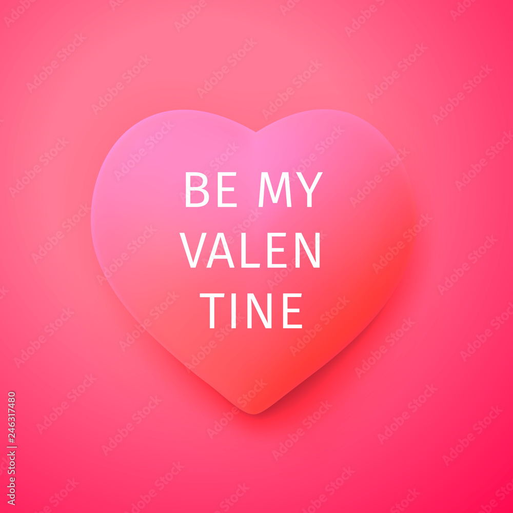 Romantic inscription Be My Valentine Romantic inscription Be My Valentine