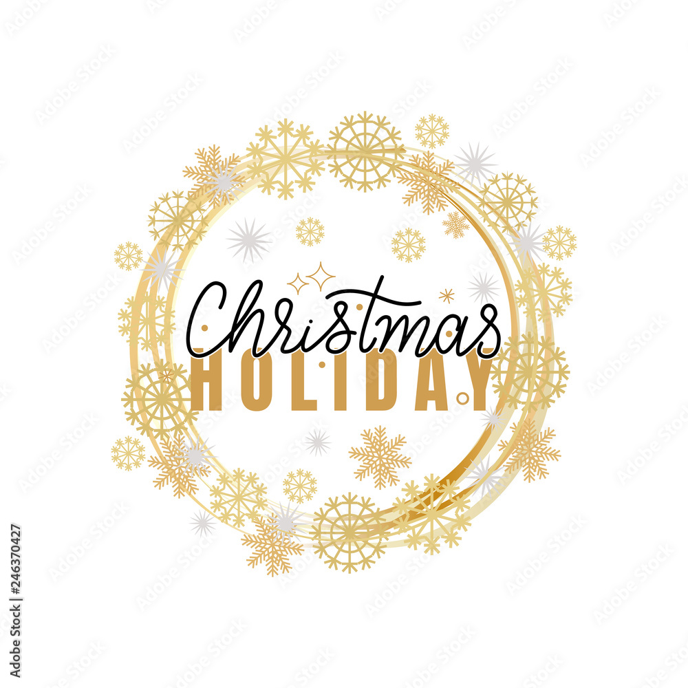 Christmas holidays inscription, lettering sign, happy winter days wishes. Typography doodle text, calligraphic letters, vector wreath tag with snowflakes