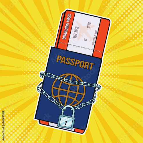 Lock with chain on the passport and plane tickets. Prohibition of entry and exit from the country. Pop art retro vector illustration in comic style