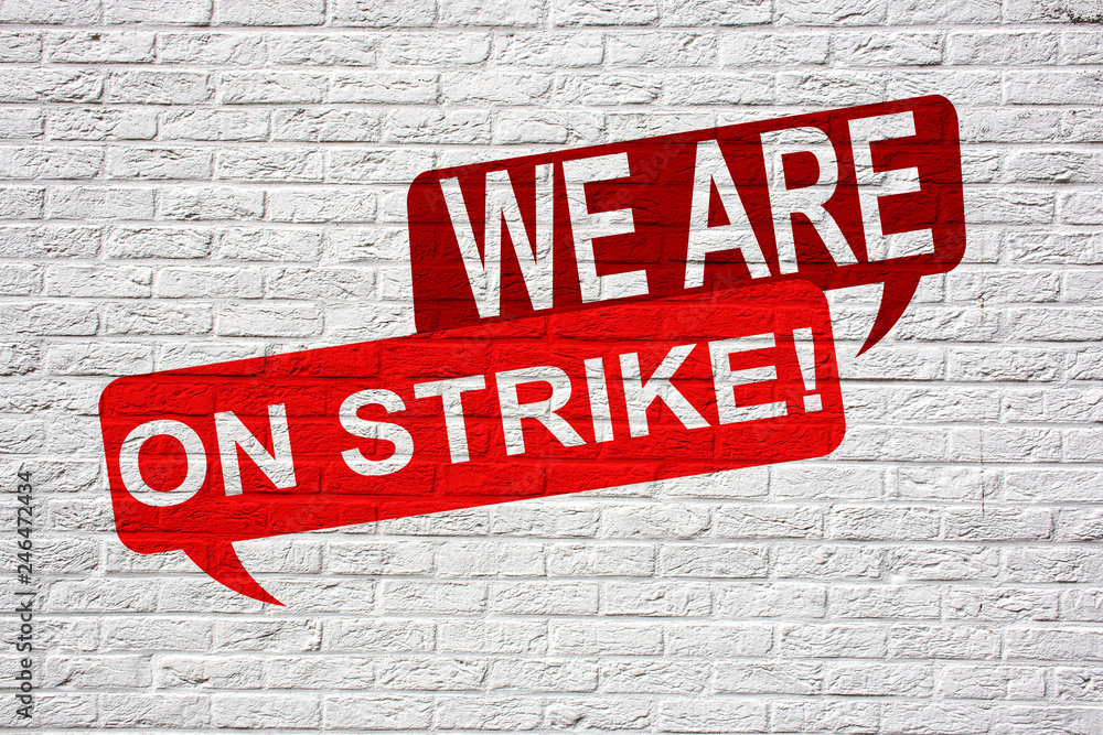 Fototapeta premium We are on strike! Graffiti