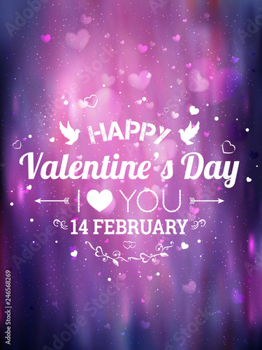 Happy Valentines Day greeting card. I Love You. 14 February. Holiday background with hearts, light, stars. Vector Illustration.