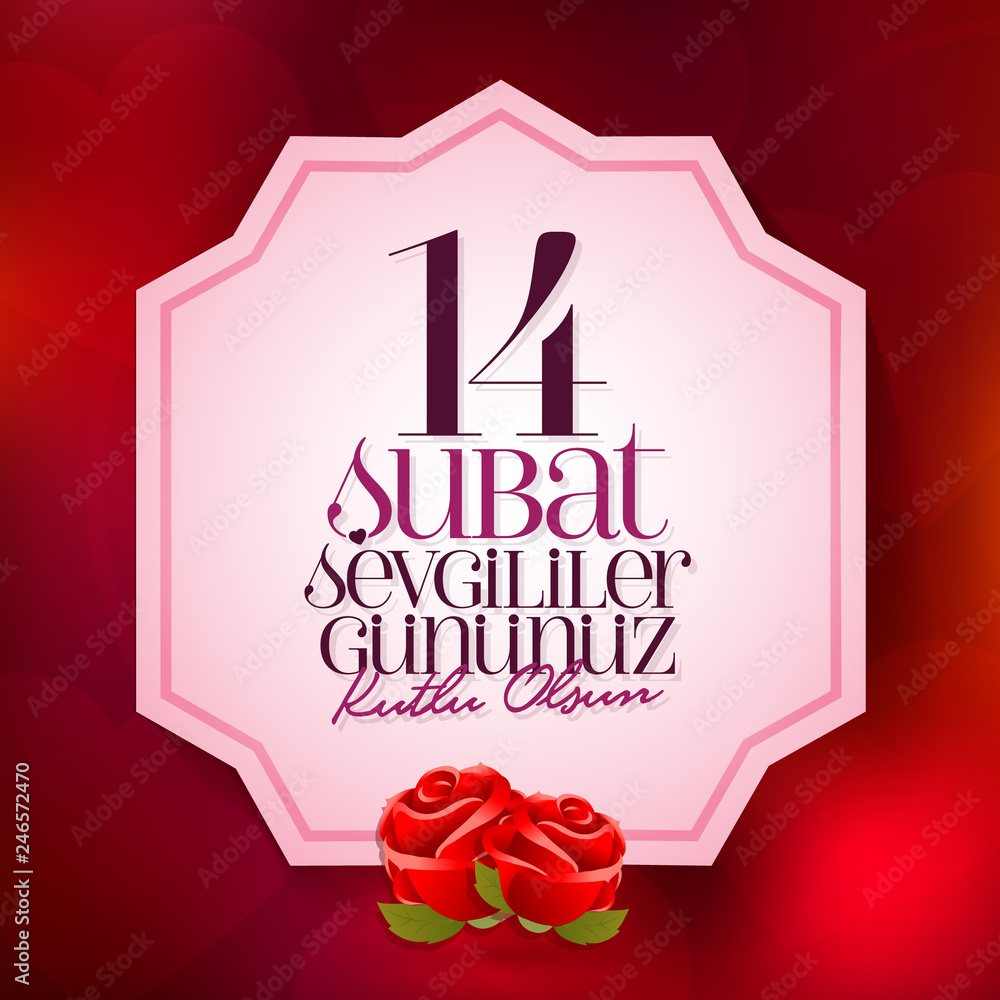14 February Valentine's Day Celebration (Turkish - 14 Subat Sevgililer Gununuz Kutlu Olsun) wishes, billboard, social media card design. 14 February Valentine's Day Celebration (Turkish - 14 Subat Sevgililer Gununuz Kutlu Olsun) wishes, billboard, social media card design.