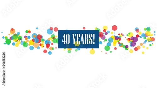 40 YEARS colorful kinetic type banner
