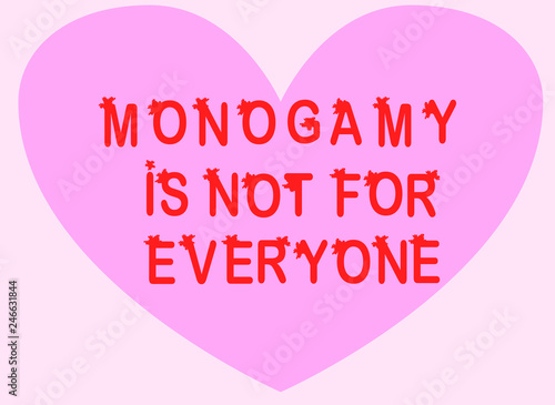 Monogamy is not for everyone. Promiscuity, free love, promiscuous sexual behavior, polygamy, open relationship.