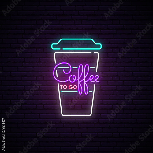 Coffee to go neon sign. Light coffee cup on brick wall background. Takeaway coffee emblem. Vector illustration in neon style.