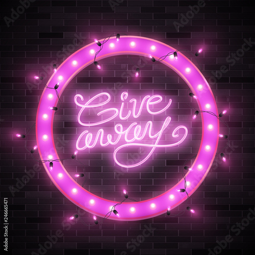 Giveaway neon shiny banner, calligraphic text in retro frame, vector illustration