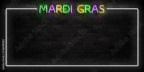 Vector realistic isolated neon sign of Mardi Gras frame logo for template decoration and covering on the wall background.