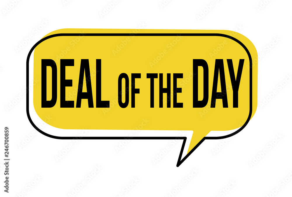 Deal of the day speech bubble Deal of the day speech bubble