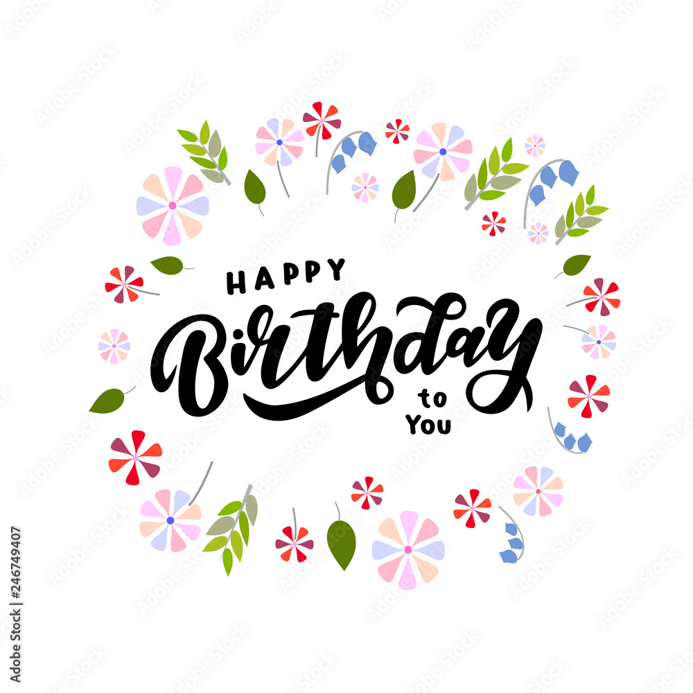 Hand drawn lettering phrase Happy Birthday to you