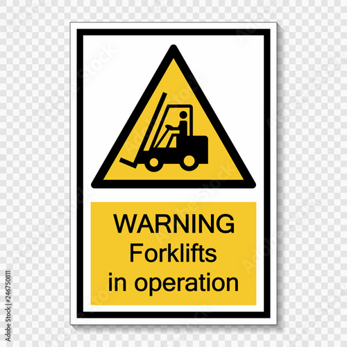 symbol warning forklifts in operation Sign on transparent background