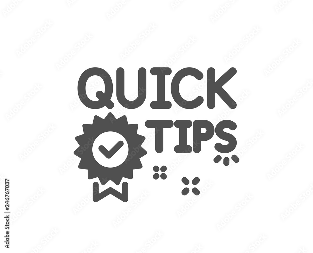 Quick tips icon. Helpful tricks sign. Tutorials with award medal symbol. Quality design element. Classic style icon. Vector Quick tips icon. Helpful tricks sign. Tutorials with award medal symbol. Quality design element. Classic style icon. Vector