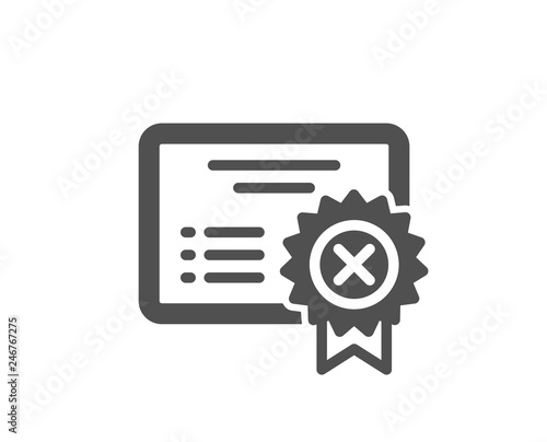 Reject certificate icon. Decline document sign. Wrong file. Quality design element. Classic style icon. Vector