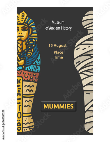 Design of poster with Vector hand drawn Illustration of Pharaon Tutankhamun sarcophagus and Bandaged Mummy with text block on the black background.