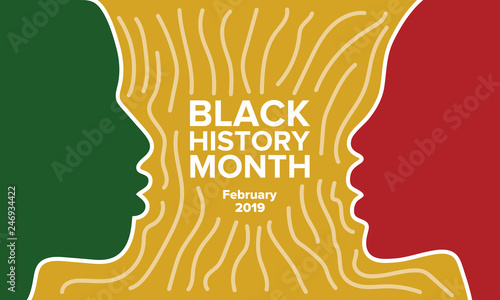 African American History or Black History Month. Celebrated annually in February in the USA and Canada