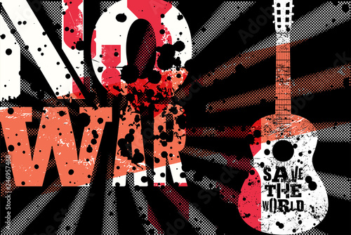 No war. Save the World. Pacifist music festival. Typographic vintage grunge peace poster. Retro vector illustration.