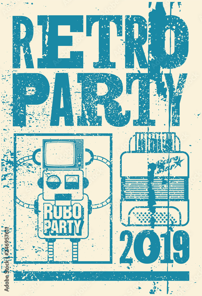 Naklejka premium Retro Party typographic grunge poster design with old television screen, accordion and robot. Vector illustration.