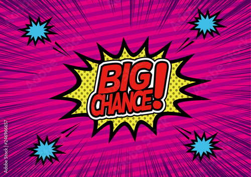 アメコミ風ポップアートBig chance, Comic Speech Bubble, Cartoon,Stripe 