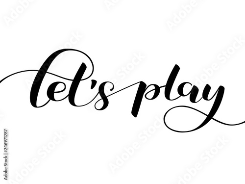 Let's play lettering. Vector illustration