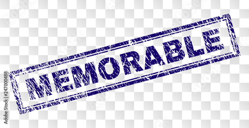 MEMORABLE stamp seal watermark with rubber print style and double framed rectangle shape. Stamp is placed on a transparent background. Blue vector rubber print of MEMORABLE tag with retro texture.