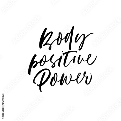 Body positive power phrase. Vector  illustration of handwritten lettering.