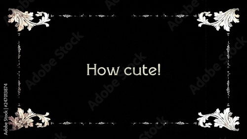 Canvas Print A re-created film frame from the silent movies era, showing an intertitle text m