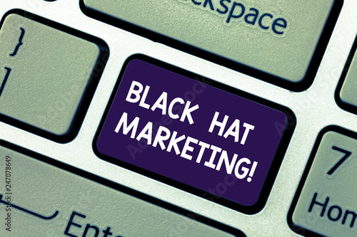 Conceptual hand writing showing Black Hat Marketing. Business photo showcasing Search optimization involves design site be found easily Keyboard key Intention to create computer message idea photo