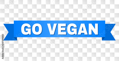 GO VEGAN text on a ribbon. Designed with white title and blue tape. Vector banner with GO VEGAN tag on a transparent background.