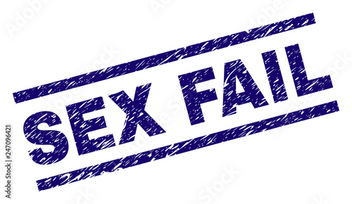 SEX FAIL seal print with scratced style. Blue vector rubber print of SEX FAIL text with corroded texture. Text label is placed between parallel lines.