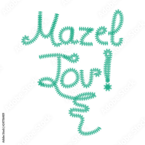 The inscription lettering Mazel Tov Hebrew in translation I wish you happiness. Hand draw  Doodle. Vector illustration on isolated background.