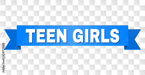 TEEN GIRLS text on a ribbon. Designed with white caption and blue stripe. Vector banner with TEEN GIRLS tag on a transparent background.