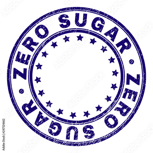 ZERO SUGAR stamp seal watermark with grunge texture. Designed with circles and stars. Blue vector rubber print of ZERO SUGAR text with dust texture.