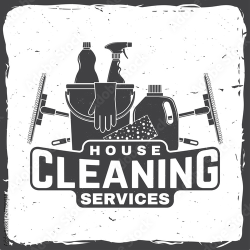 Cleaning company badge, emblem. Vector illustration. Concept for shirt, stamp or tee. Vintage typography design with cleaning equipments. Cleaning service sign for company related business