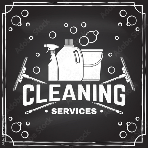 Cleaning company badge, emblem. Vector illustration. Concept for shirt, stamp or tee. Vintage typography design with cleaning equipments. Cleaning service sign for company related business
