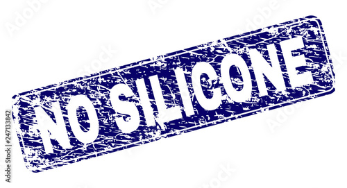 NO SILICONE stamp seal print with grunge style. Seal shape is a rounded rectangle with frame. Blue vector rubber print of NO SILICONE text with grunge style.
