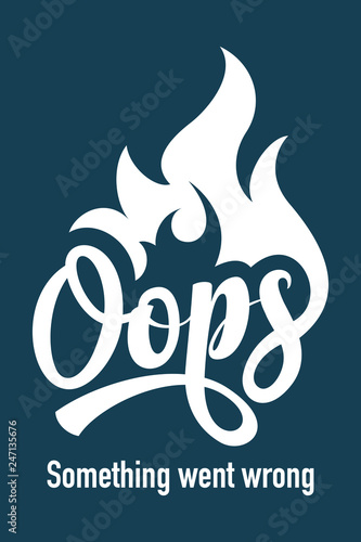 Oops with fire calligraphic text