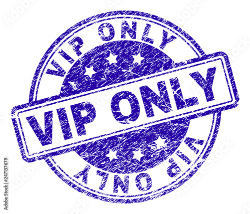 VIP ONLY stamp seal imprint with grunge effect. Designed with rounded rectangles and circles. Blue vector rubber print of VIP ONLY title with grunge texture.