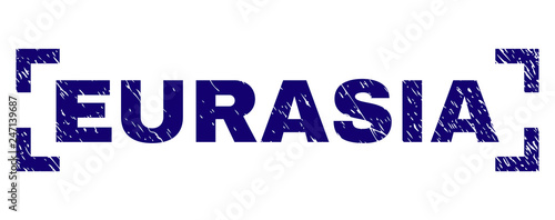 EURASIA text seal print with grunge effect. Text tag is placed inside corners. Blue vector rubber print of EURASIA with corroded texture.