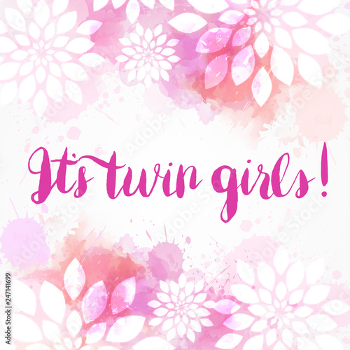 It's twin girls! - gender reveal watercolor abstract background