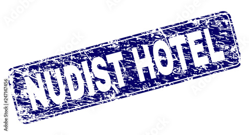 NUDIST HOTEL stamp seal imprint with grunge texture. Seal shape is a rounded rectangle with frame. Blue vector rubber print of NUDIST HOTEL title with grunge texture.