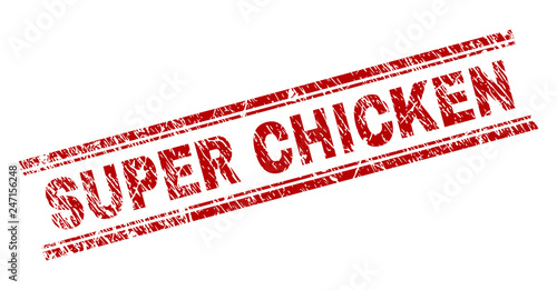 SUPER CHICKEN seal print with corroded texture. Red vector rubber print of SUPER CHICKEN title with grunge texture. Text caption is placed between double parallel lines.