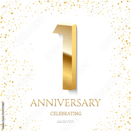 Golden 1st Anniversary Celebrating text and confetti on white background. Vector celebration 1 anniversary event template.