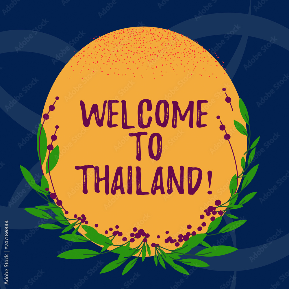 Word writing text Welcome To Thailand. Business concept for inviting showing or tourist to visit your home country Blank Color Oval Shape with Leaves and Buds as Border for Invitation