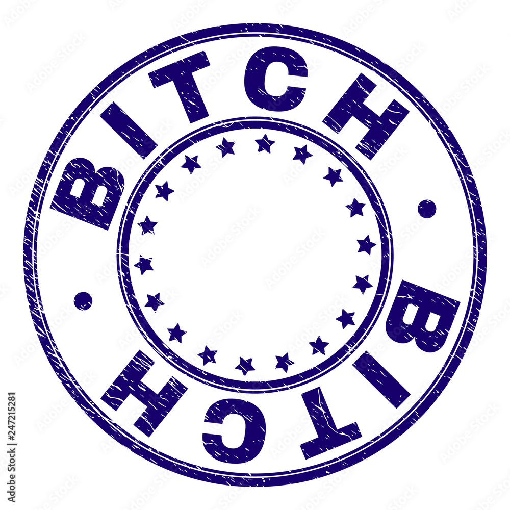 BITCH stamp seal watermark with grunge texture. Designed with round shapes  and stars. Blue vector rubber print of BITCH title with unclean texture.  Stock Vector