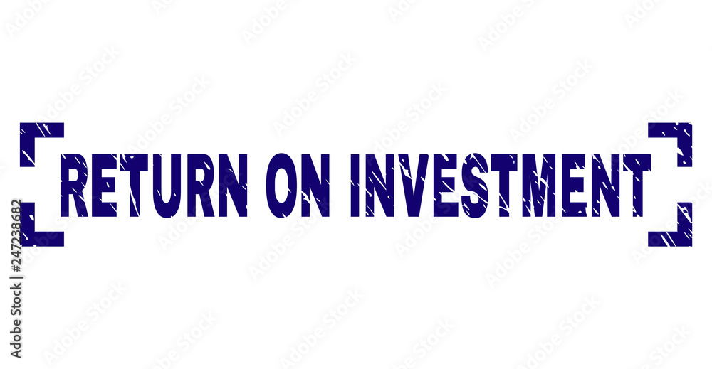 RETURN ON INVESTMENT label seal imprint with corroded texture. Text label is placed between corners. Blue vector rubber print of RETURN ON INVESTMENT with grunge texture.