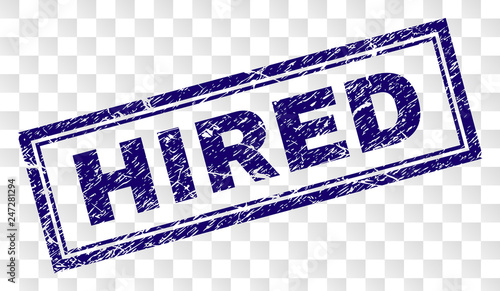 HIRED stamp seal print with rubber print style and double framed rectangle shape. Stamp is placed on a transparent background. Blue vector rubber print of HIRED tag with dirty texture.