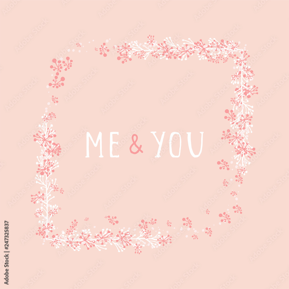 Vector hand drawn illustration of text ME AND YOU and floral rectangle frame on orange background. Vector hand drawn illustration of text ME AND YOU and floral rectangle frame on orange background.